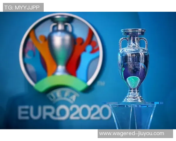 2021年欧洲杯因疫情推迟的背后故事与影响分析